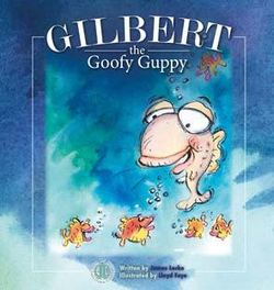 Literacy Tower - Level 18 - Fiction - Gilbert The Goofy Guppy - Single 9781776500888