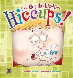 Literacy Tower - Level 19 - Fiction - Ive Got The Hiccups! - Single 9781776500925