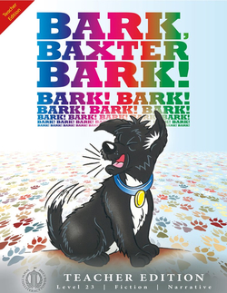 Literacy Tower - Level 23 - Fiction - Bark, Baxter, Bark! - Teacher Edition 9781776502844