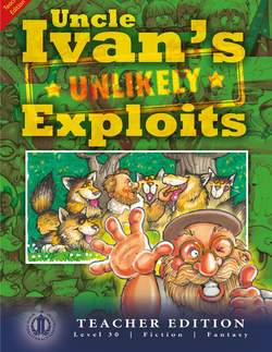 Literacy Tower - Level 30 - Fiction - Uncle Ivans Unlikely Exploits - Teacher Edition 9781776503193