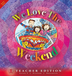 Literacy Tower - Level 5 - Fiction - We Love The Weekend - Teacher Edition 9781776501953