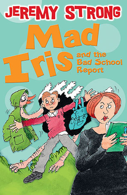 Mad Iris And The Bad School Report 9781781125069