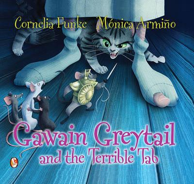Gawain Greytail And The Terrible Tab 9781781125137