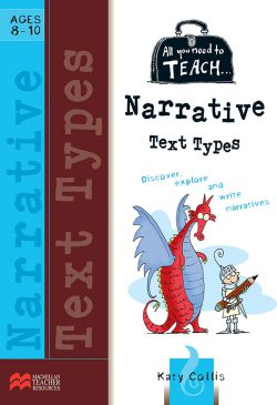 All To Teach Narrative Text Types Ages 8-10 9781420261387