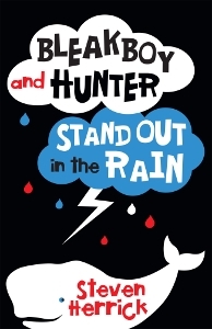 Bleakboy and Hunter Stand Out in the Rain 9780702250163