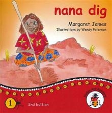 Book 1 - Nana Dig  (Student Edition) 9781921705373