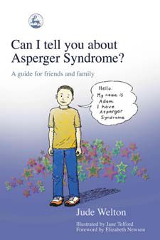 Can I Tell You About Asperger Syndrome: A Guide for Friends and Family 9781843102069