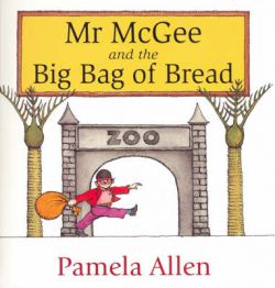 Mr Mcgee And The Big Bag Of Bread 9780143501411