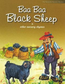 My Favourite Nursery Rhymes Baa Baa Black Sheep And Other Nursery Rhymes 9788131904312