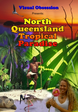 North Queensland Tropical Paradise DVD NQTPDVD