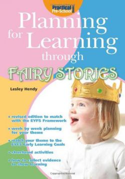 Planning For Learning Through Fairy Stories Pb 9781904575757