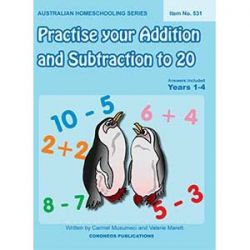 Practise Your Addition And Subtraction To 20 Aust Home Schooling Series 9781921565298