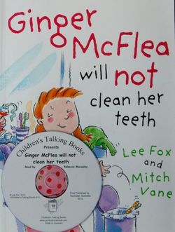Children's Talking Book - Ginger McFlea Will Not Clean Her Teeth - Book &amp; CD 2770000795012