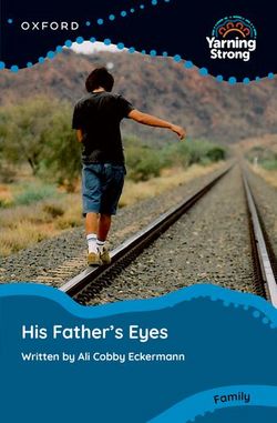 Yarning-Strong-His-Father's-Eyes