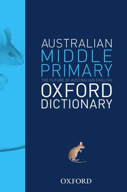The Australian Middle Primary Oxford Dictionary 9780195551877