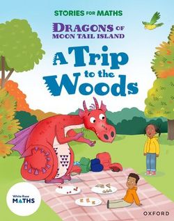 Stories-for-Maths-Oxford-Reading-Level-7-A-Trip-to-the -Woods