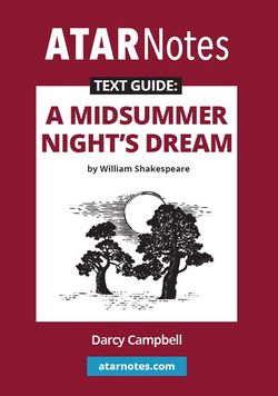 ATAR Notes Text Guide: A Midsummer Night's Dream by William Shakespeare ...