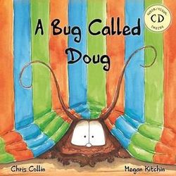 A Bug Called Doug + CD 9780987450753