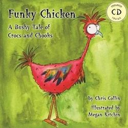 Funky Chicken A Bushy Tale for Crocs and Chooks + CD 9780987450708