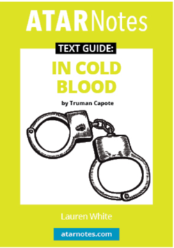ATAR Notes Text Guide: In Cold Blood by Truman Capote