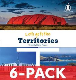 Let's Go to the Territories (6-PACK) Australian States Series