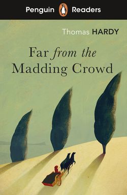 Far from the Madding Crowd (ELT Graded Reader)