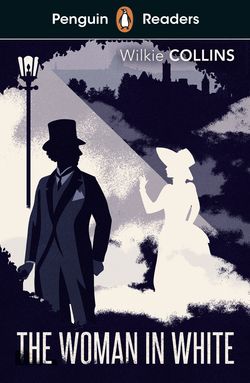 The Woman in White (ELT Graded Reader)