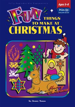 Fun Things to make at Christmas Ages 5 - 8 9781864003109