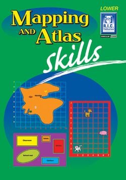 Mapping &amp; Atlas Skills - Lower Ages 5 - 7 9781863117333