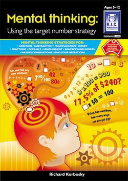 Mental Thinking : Using the target number strategy Ages 5 - 12 9781921750816