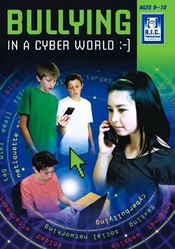 Bullying in the Cyber Ages 9 - 10 9781741269819