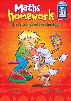 Maths Homework That's Good for the Dog Ages 8 - 10 9781741265507