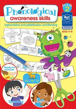 PHONOLOGICAL AWARENESS SKILLS – SEGMENTATION AND SYLLABIFICATION, AND BLENDING – AGES 4–8