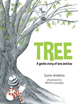 Tree A Gentle Story of Love and Loss