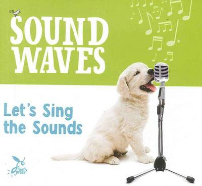 Sound Waves - Let&#039;s sing the sounds CD 9781741351972