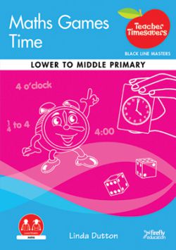 Teacher Timesavers - Maths Games Time 9781741351439