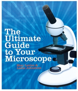 The Ultimate Guide To Your Microscope 9781402743290