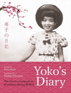 Yoko&#039;s Diary: The Life Of A Young Girl In Hiroshima During  WWII 9780733331176