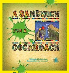 Literacy Tower - Level 10 - Fiction - A Sandwich For A Cockroach - Single 9781776500482