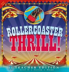 Literacy Tower - Level 10 - Fiction - Rollercoaster Thrill - Teacher Edition 9781776502202