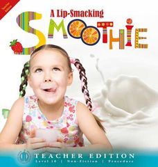 Literacy Tower - Level 10 - Non-Fiction - A Lip Smacking Smoothie - Teacher Edition 9781776502226