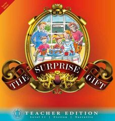 Literacy Tower - Level 11 - Fiction - The Surprise Gift - Teacher Edition 9781776502257
