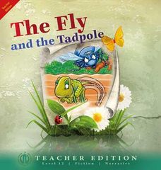 Literacy Tower - Level 12 - Fiction - The Fly And The Tadpole - Teacher Edition 9781776502295