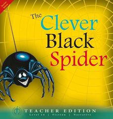 Literacy Tower - Level 14 - Fiction - The Clever Black Spider - Teacher Edition 9781776502394
