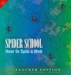 Literacy Tower - Level 14 - Non-Fiction - Spider School: Spin A Web - Teacher Edition 9781776502424