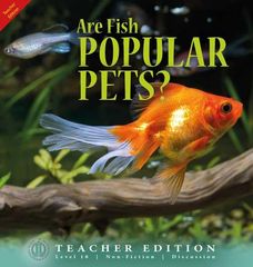 Literacy Tower - Level 18 - Non-Fiction - Are Fish Popular Pets? - Teacher Edition 9781776502622