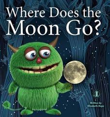 Literacy Tower - Level 18 - Non-Fiction - Where Does The Moon Go? - Single 9781776500901