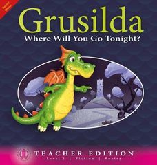 Literacy Tower - Level 2 - Fiction - Grusilda - Teacher Edition 9781776501816