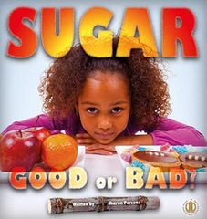 Literacy Tower - Level 21 - Non-Fiction - Sugar: Good Or Bad? - Single 9781776501267