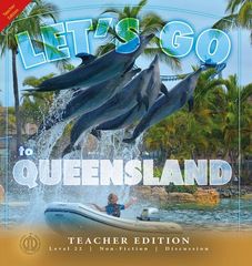 Literacy Tower - Level 22 - Non-Fiction - Lets Go To Queensland! - Teacher Edition 9781776502813